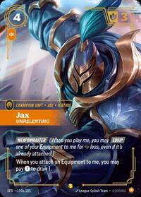 Jax, Unrelenting (Alternate Art)